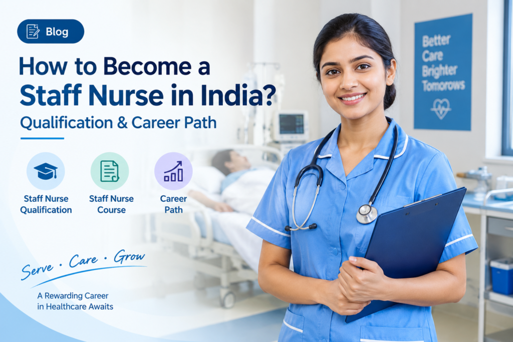 How to Become a Staff Nurse in India